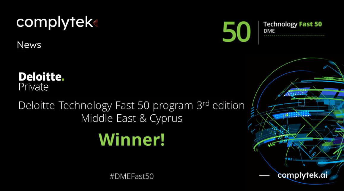 Complytek is recognized as one of the fastest-growing tech companies in the Middle East by Deloitte’s Technology Fast 50 program in 2024